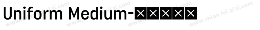Uniform Medium字体转换